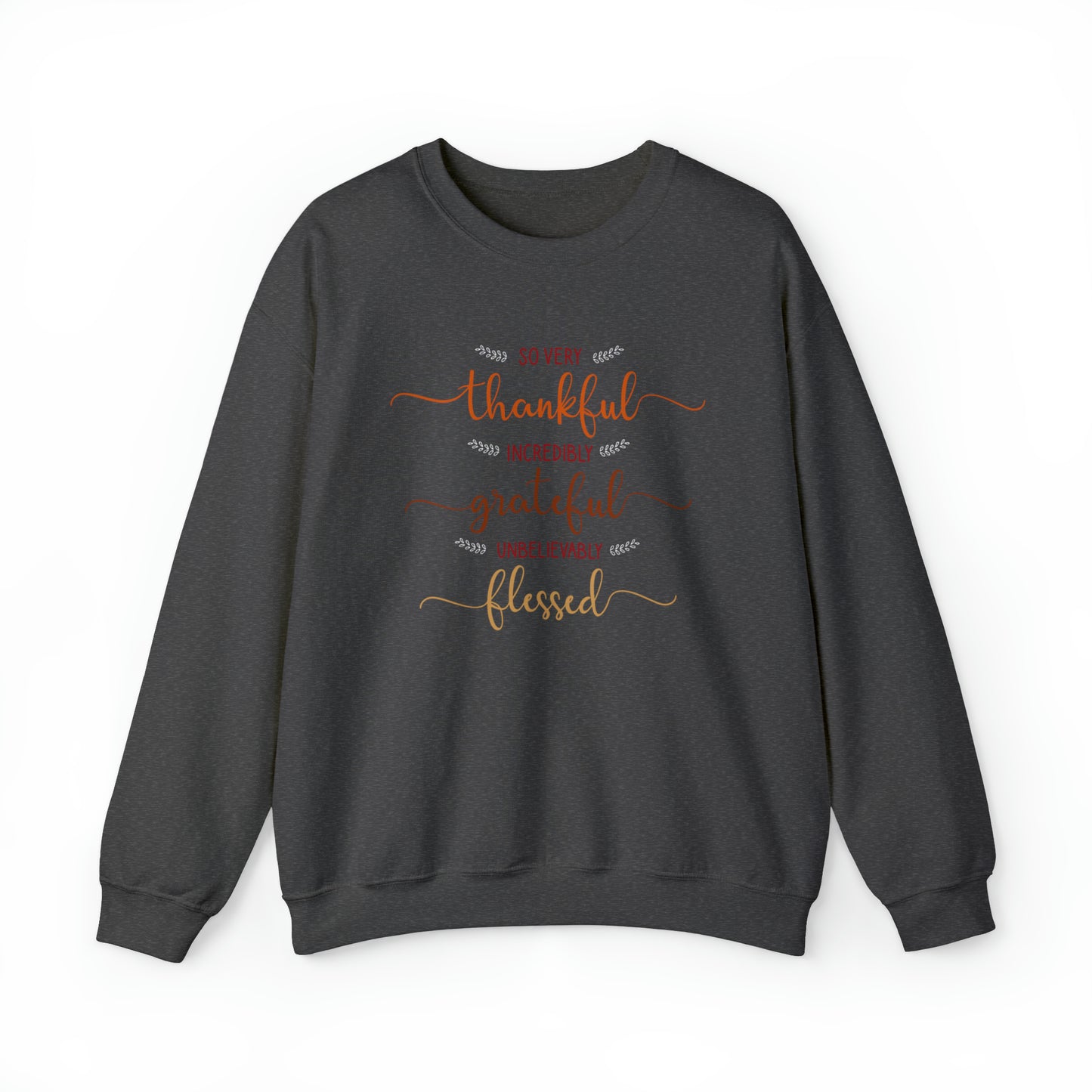 Thankful Grateful & Blessed Yes! | Unisex Heavy Blend™ Crewneck Sweatshirt